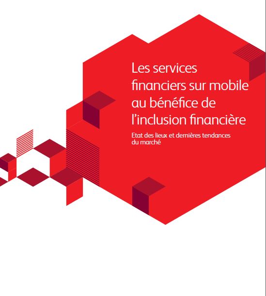 L'excellent livre blanc de BearingPoint "Les services financiers sur mobile au bénéfice de l'inclusion financière"