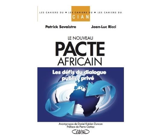 Livre le nouveau pacte africain, éditions Michel Lafon avec le CIAN