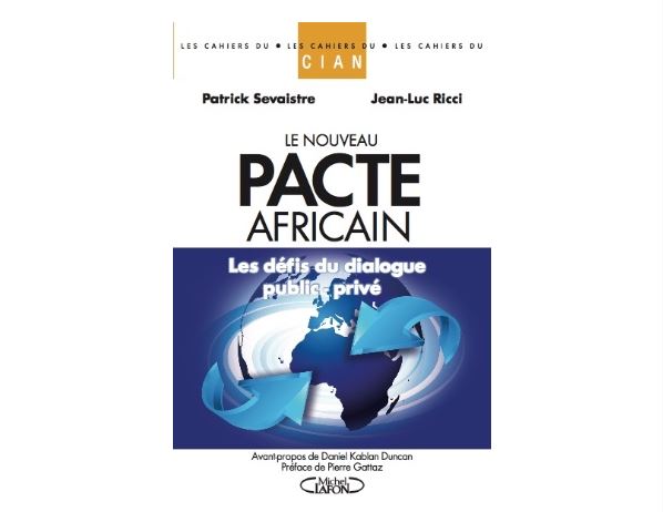 Livre le nouveau pacte africain, éditions Michel Lafon avec le CIAN