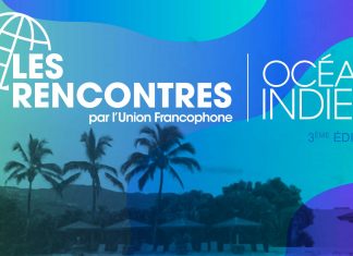 LEs rencontres Océan Indien - Union Francophone UNION